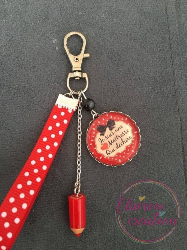 Porte Clé je suis une maitresse qui déchire ton rouge