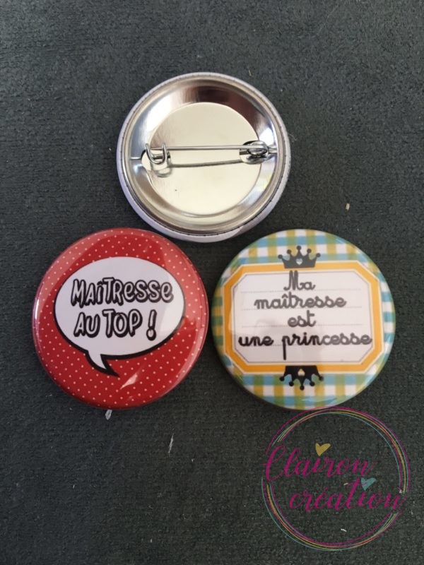 Badge au choix Maitresse au top et maitresse princesse