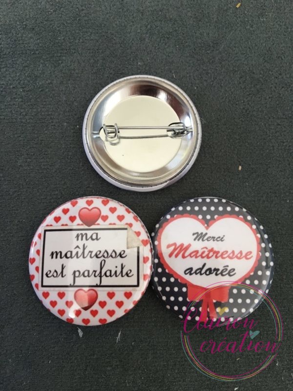 Badge au choix Maîtresse parfaite et adorée