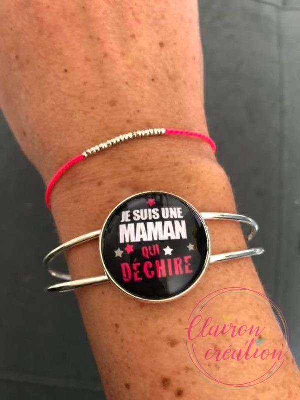 Bracelet Manchette Je suis une maman qui déchire