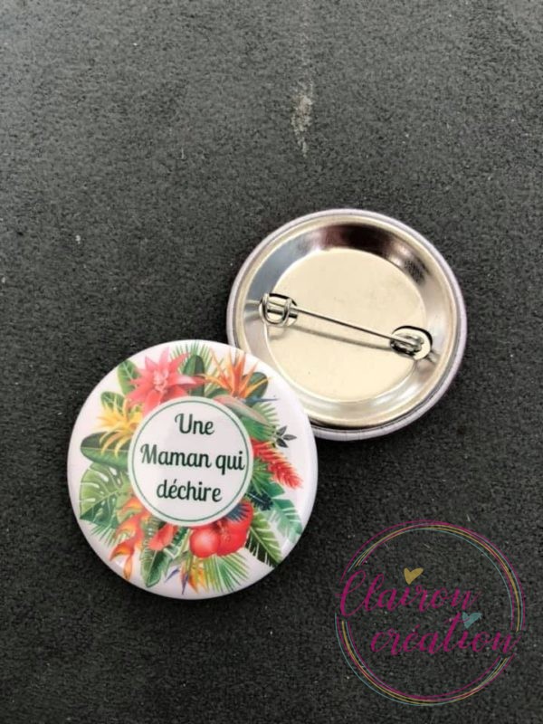 Badge je suis une maman qui déchire (2)