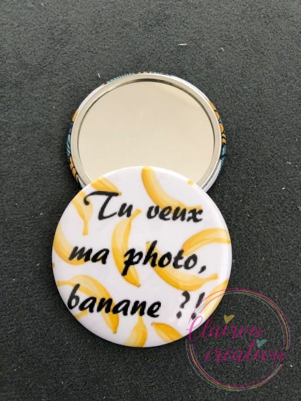 Miroir de poche Tu veux ma photo Banane ?
